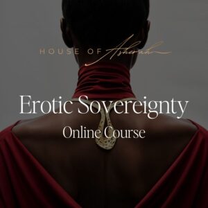 Erotic Sovereignty - Online Course