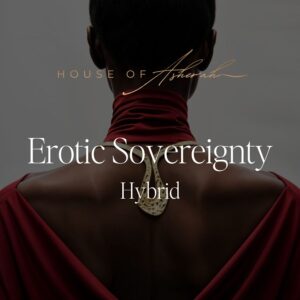 Erotic Sovereignty - Hybrid